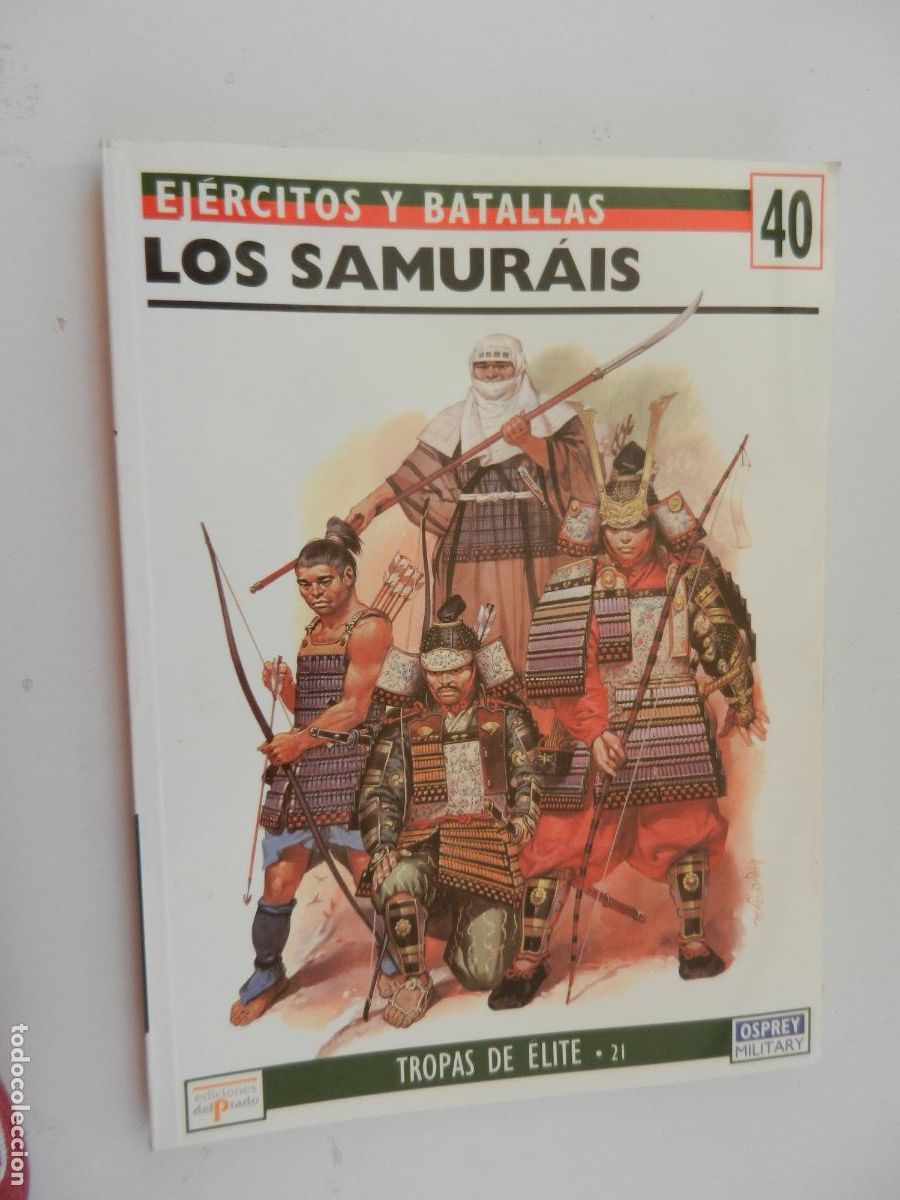 Militaria: EJ&Eacute;RCITOS Y BATALLAS N&ordm; 40 - LOS SAMUR&Aacute;IS - TROPAS DE &Eacute;LITE 21 - EDICIONES PRADO 1995.