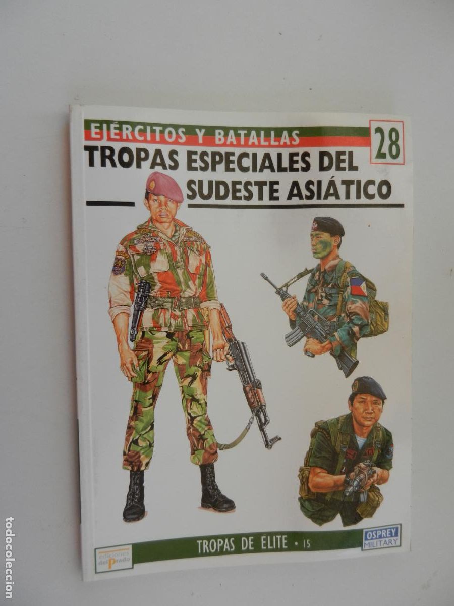 Militaria: EJ&Eacute;RCITOS Y BATALLAS N&ordm; 28 - TROPAS ESPECIALES DEL SUDESTE ASI&Aacute;TICO - EDICIONES DEL PRADO 1995.