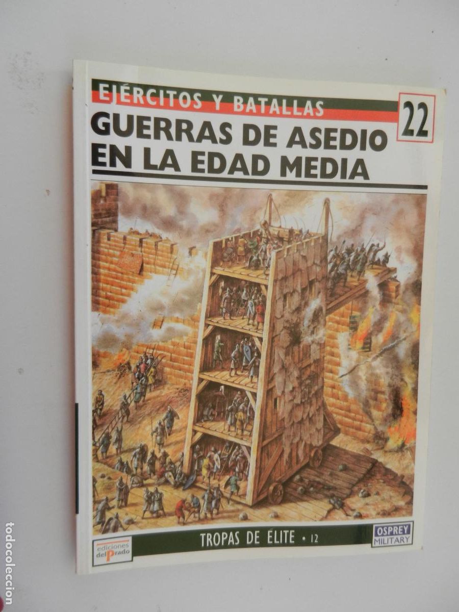 Militaria: EJ&Eacute;RCITOS Y BATALLAS N&ordm; 22 - GUERRAS DE ASEDIO EN LA EDAD MEDIA - EDICIONES DEL PRADO 1995.