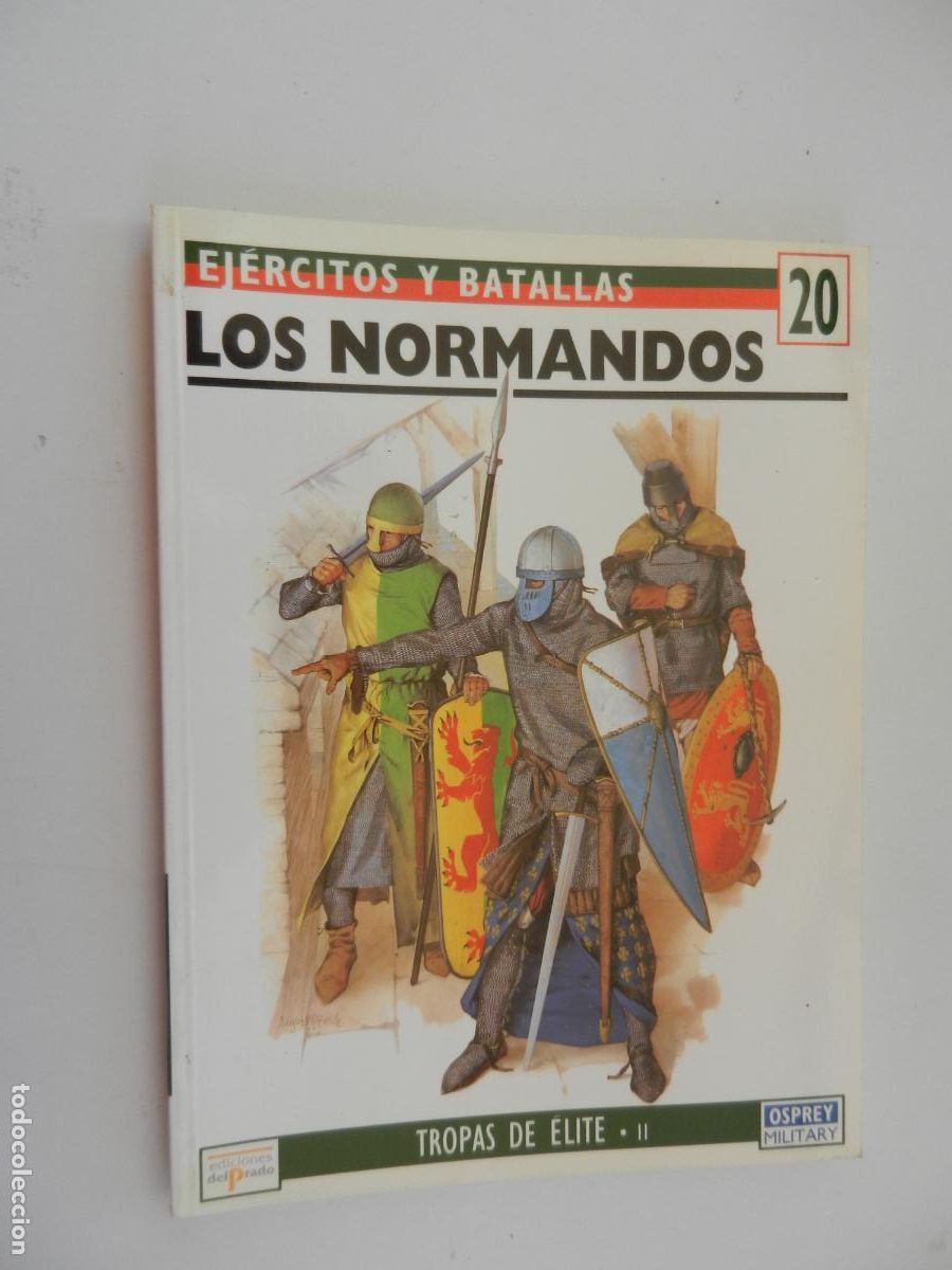 Militaria: EJ&Eacute;RCITOS Y BATALLAS N&ordm; 20- LOS NORMANDOS -TROPAS DE &Eacute;LITE 11- EDICIONES DEL PRADO 1995.