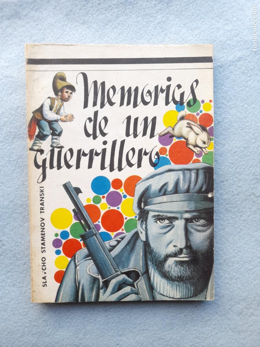 Militaria: Memorias de un Guerrillero. Slavcho Stamenov Transki.