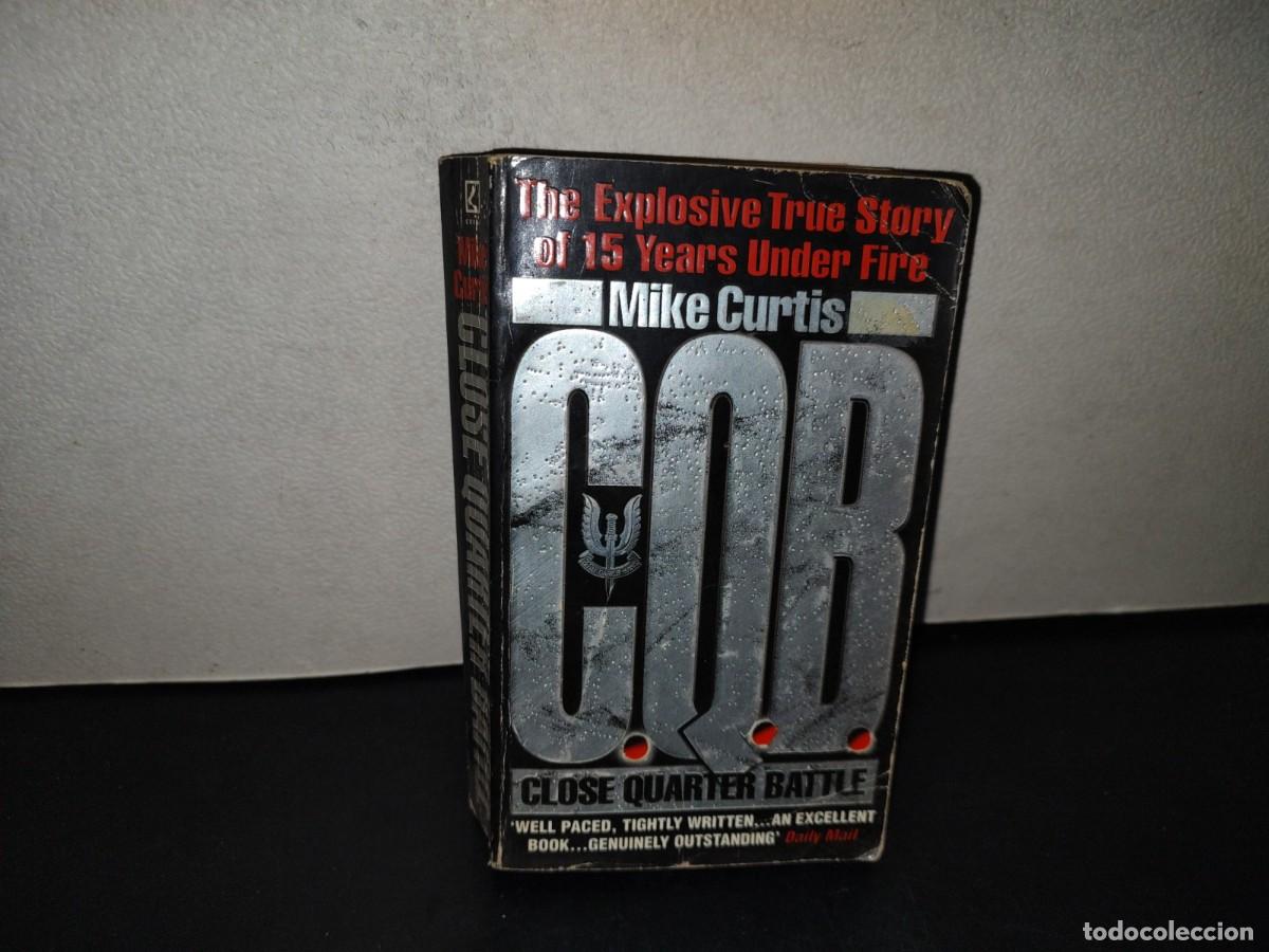 Militaria: 218- CQB. Close Quarter Battle - Mike Curtis - Corgi Books 1997