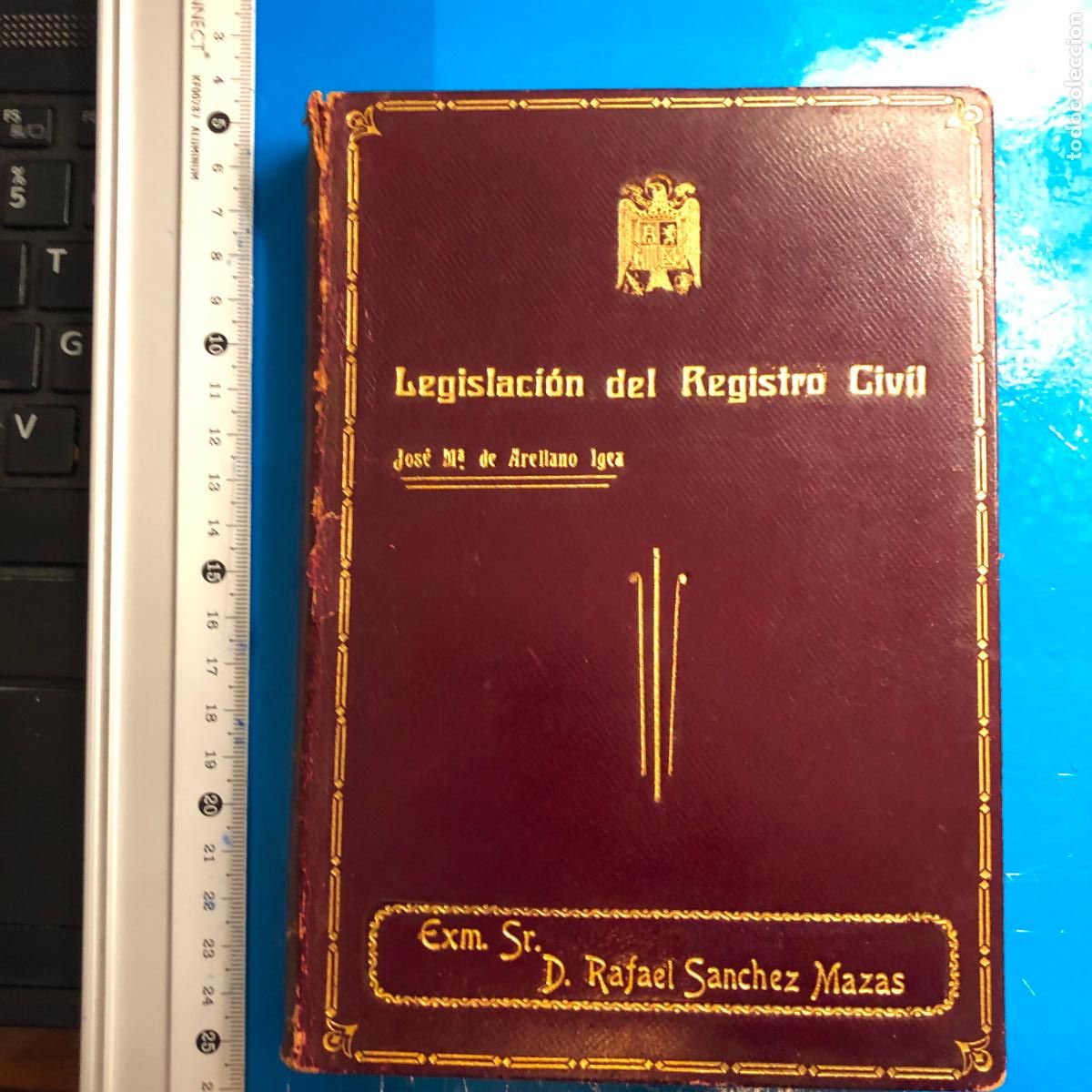 Militaria: LEGISLACI&Oacute;N DEL REGISTRO CIVIL, 261 pp. 1939, PLENA PIEL CON DORADOS, PROPIEDAD RAFAEL SANCHEZ MAZAS