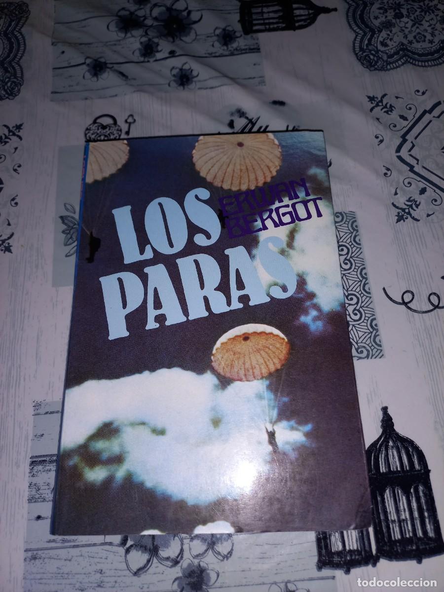 Militaria: LOS PARAS, ERWAN BERGOT, PARACAIDISTAS DE LA LEGI&Oacute;N EXTRANJERA