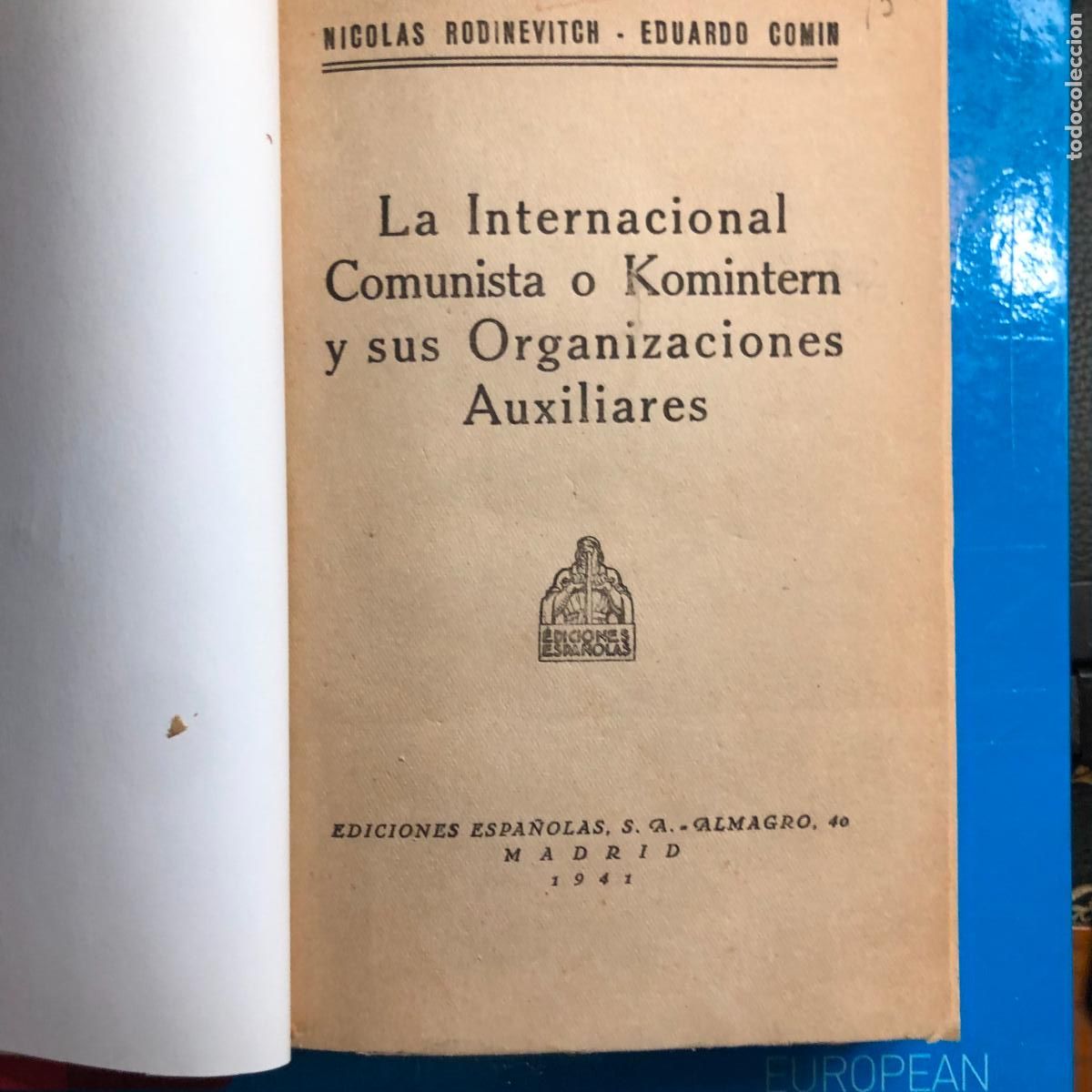 Militaria: LA INTERNACIONAL COMUNISTA O KOMINTERN Y SUS ORGANIZACIONES AUXILIARES
