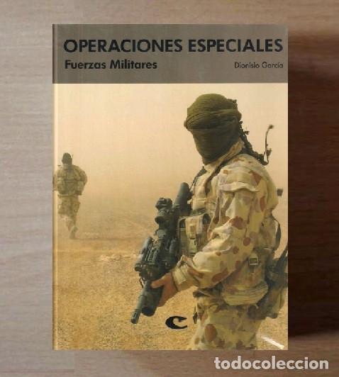 Militaria: [PRECINTADO]. OPERACIONES ESPECIALES. FUERZAS MILITARES. DIONISIO GARCIA.