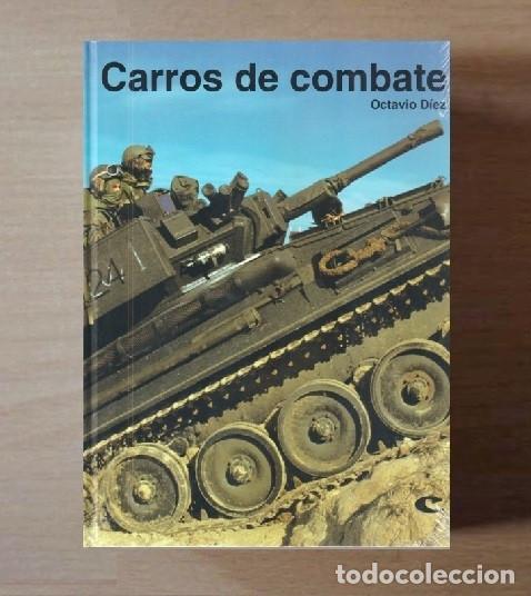 Militaria: [PRECINTADO]. CARROS DE COMBATE. OCTAVIO DIEZ. MILITAR.