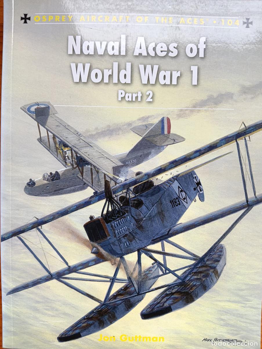 Militaria: Naval Aces of World War 1 . Osprey aircraft of the aces