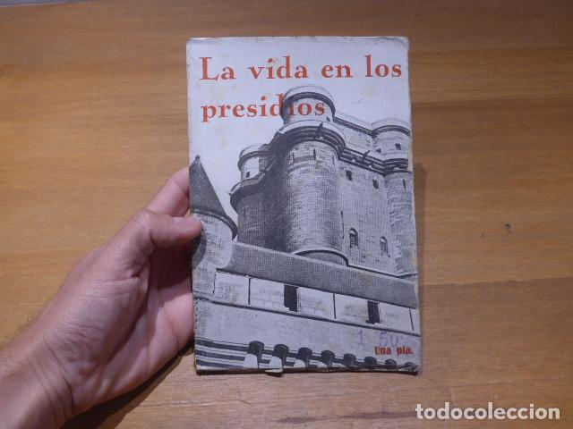 Militaria: Antiguo libro de la CNT de 1932 La vida en los presidios, carceles y manicomios. Barcelona, original