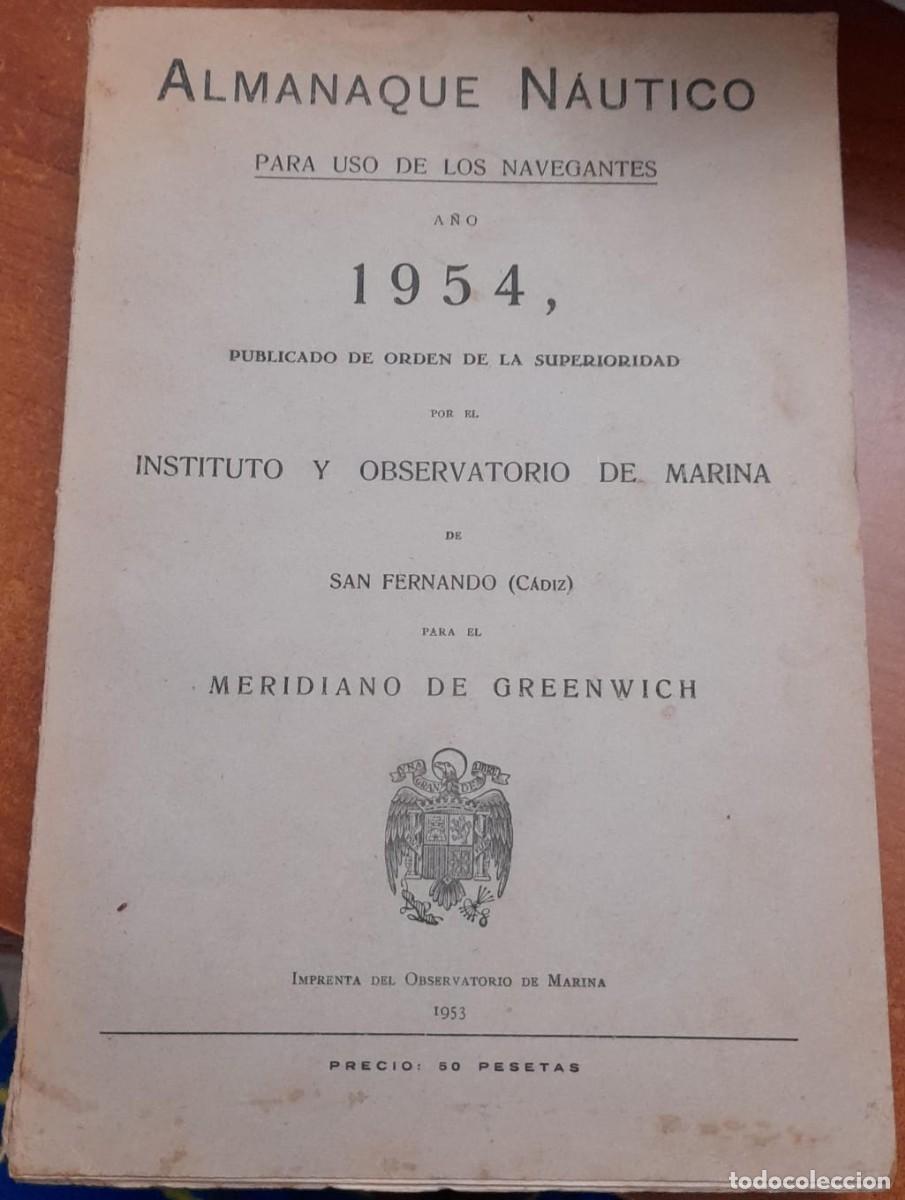 Militaria: ALMANAQUE NA&Uacute;TICO PARA USO DE LOS NAVEGANTES EN 1954, INST. Y OBSERVATORIO DE MARINA DE S. FERNANDO