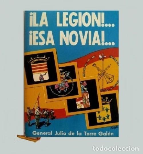 Militaria: �F2631 - [EJEMPLAR DEDICADO Y FIRMADO.]. LA LEGION. ESA NOVIA. MILITAR.