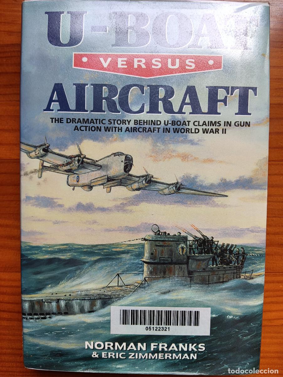 Militaria: U-Boat versus aircraft. Kriegsmarine. II Guerra Mundial