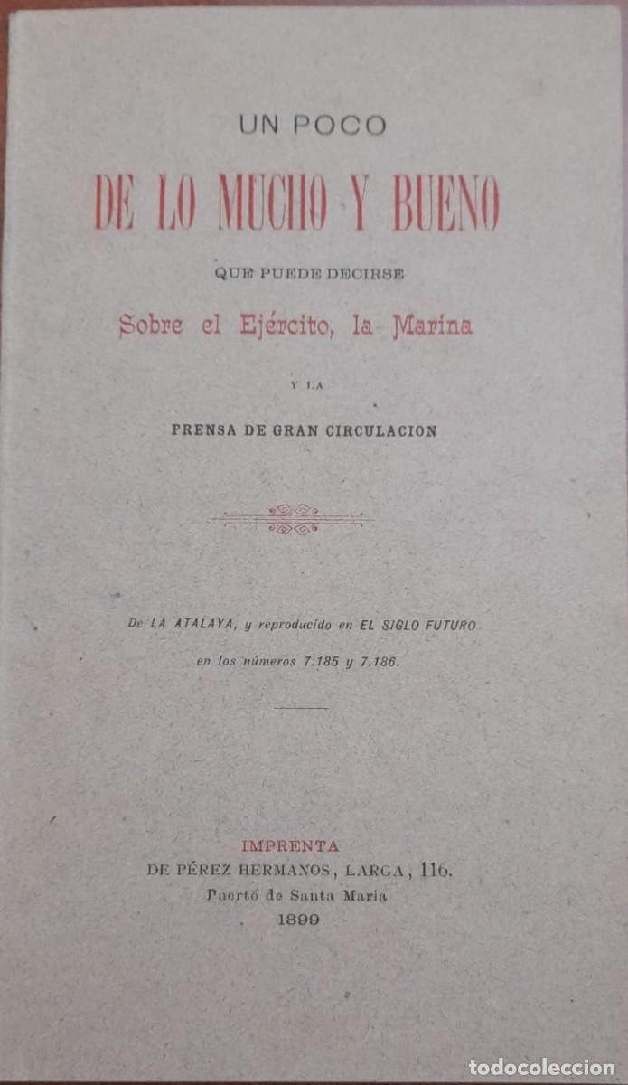 Militaria: UN POCO DE LO MUCHO Y BUENO QUE PUEDE DECIRSE SOBRE EL EJ&Eacute;RCITO, LA MARINA, 1899