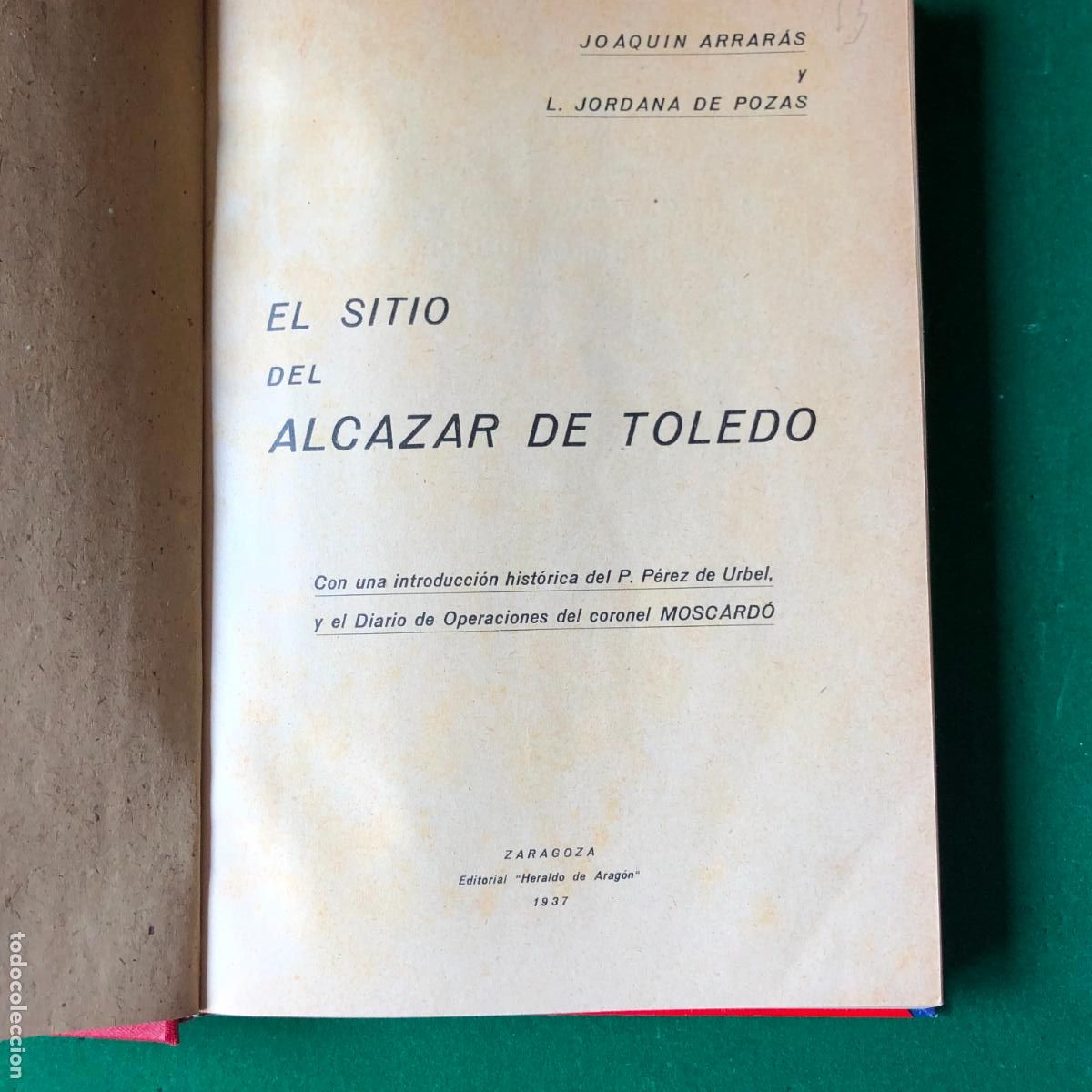Militaria: EL SITIO DEL ALCAZAE DE TOLEDO, 349 pp. 1937, MEDIA PIEL MODERNA