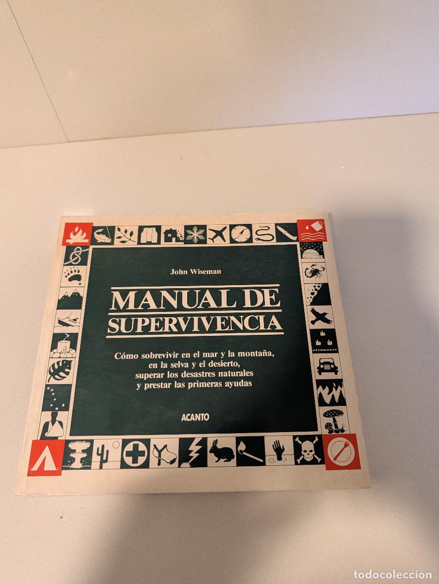 Militaria: MANUAL DE SUPERVIVENCIA - JOHN WISEMAN - ACANTO TAPA BLANDA