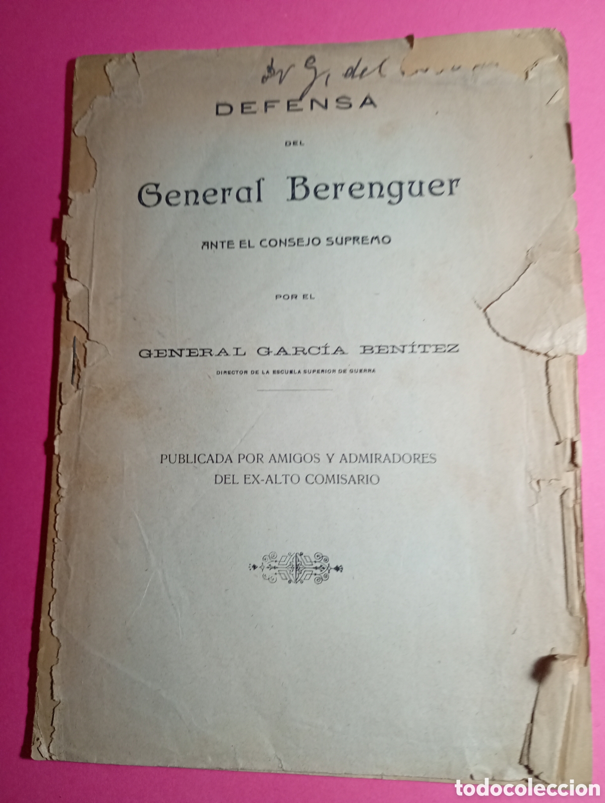 Militaria: MELILLA DEFENSA GENERAL BEN&Iacute;TEZ LEIDA EN CONSEJO D GUERRA AL GENERAL BERENGUER POR SUCESOS 7/1921