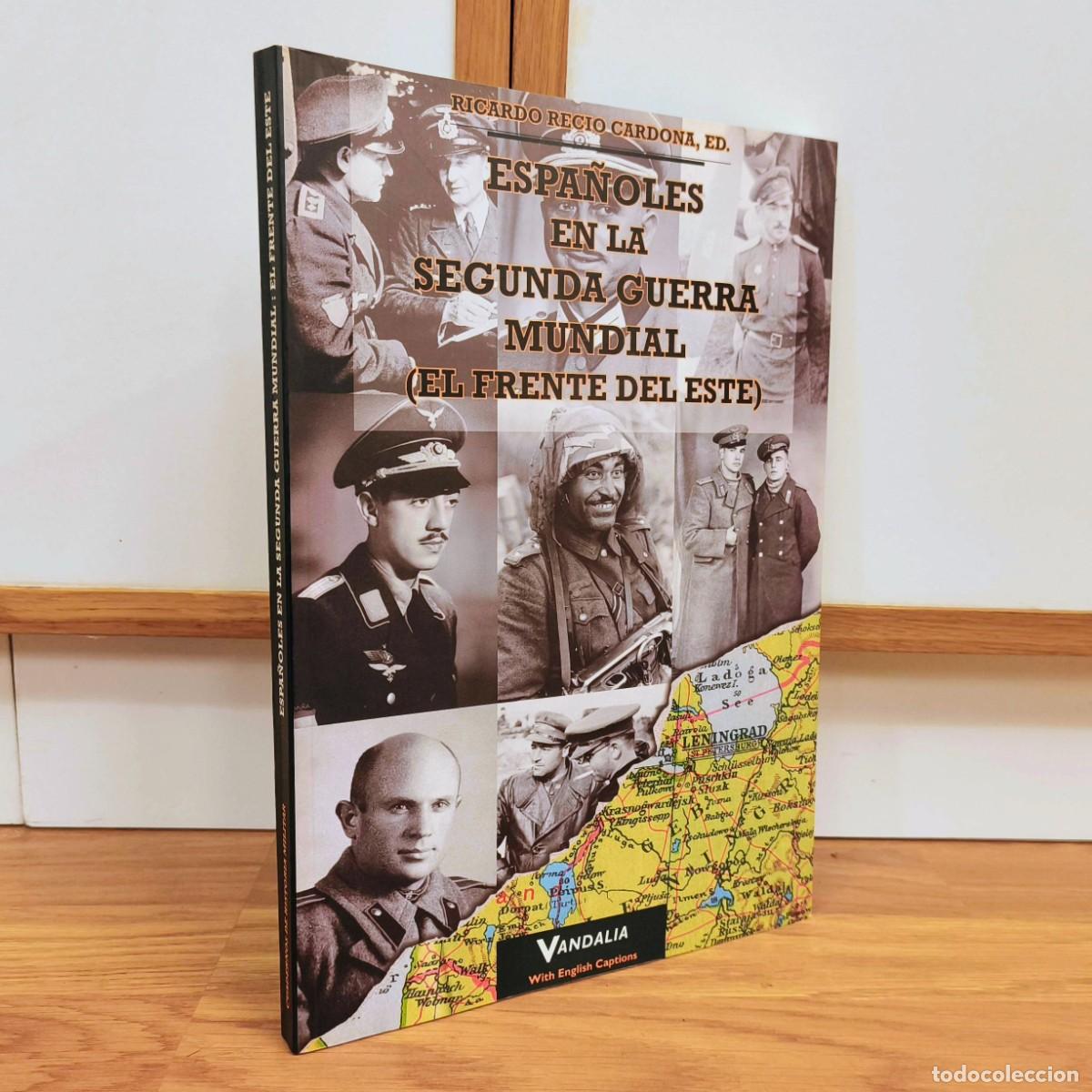 Militaria: DIVISI&Oacute;N AZUL - ESPA&Ntilde;OLES EN LA SEGUNDA GUERRA MUNDIAL (EL FRENTE DEL ESTE)