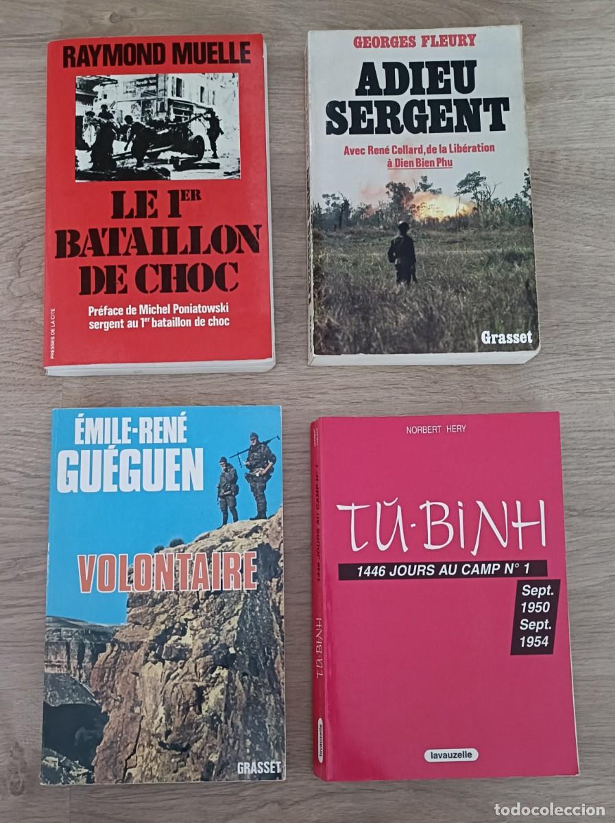 Militaria: Lote x 4 Libros Militares Ejercito Francia, Volontaire, Le 1er Bataillon de Choc, Adieu Sergent etc