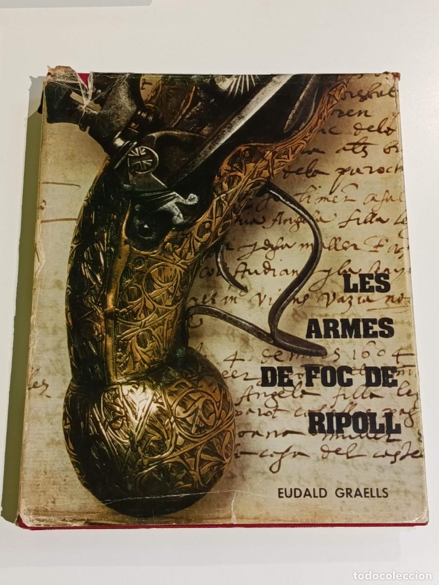 Militaria: Les armes de foc de Ripoll