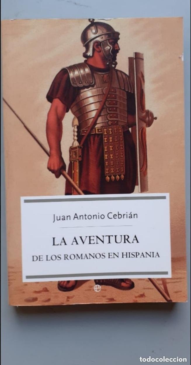 Militaria: la aventura de los romanos en hispania