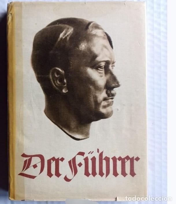 Militaria: Der F&uuml;hrer, libro (III Reich Hitler- Nazi- Alemania) WWII