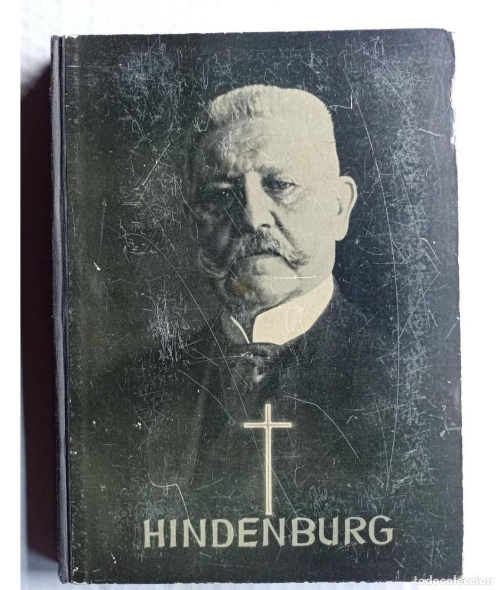 Militaria: Paul Von Hindenburg, libro (III Reich Hitler- Nazi- Alemania) WWII