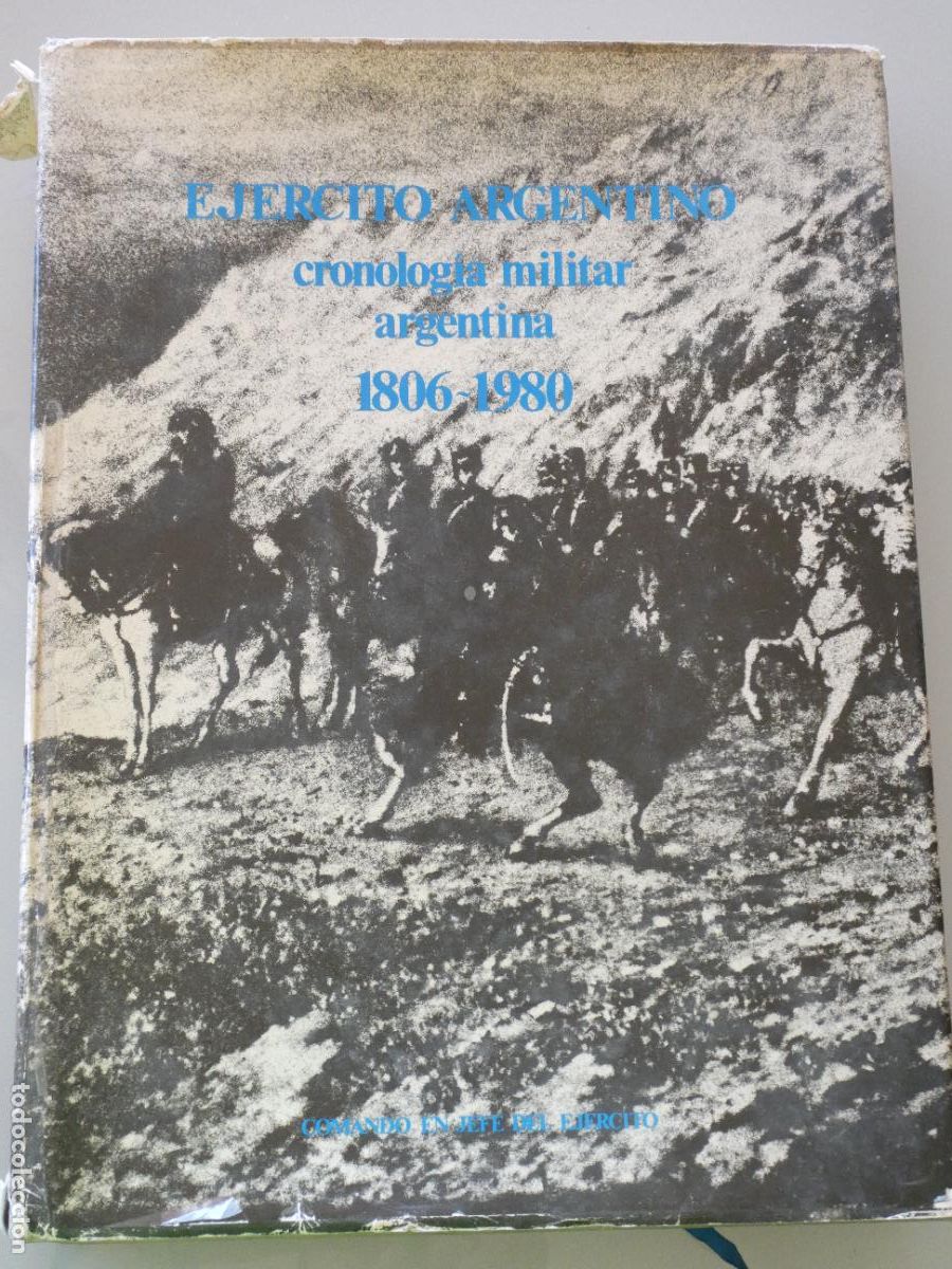 Militaria: GRAN LIBRO MILITAR ARGENTINA. EJ&Eacute;RCITO ARGENTINO CRONOLOG&Iacute;A 1806 - 1980. UNIFORMOLOGIA 2,8KG
