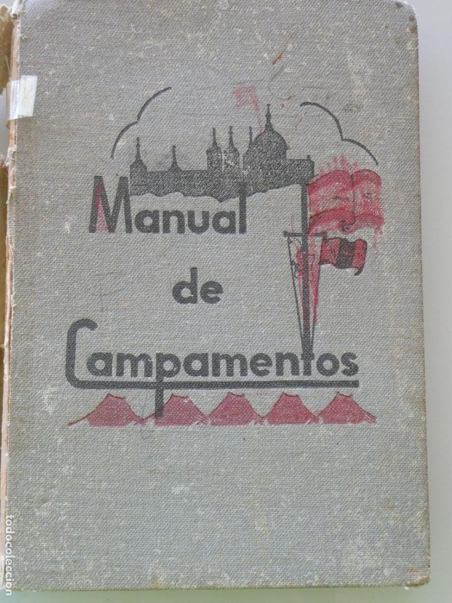 Militaria: LIBRO MILITAR SCOUTS OJE. MANUAL DE CAMPAMENTOS FRENTE JUVENTUDES FALANGE 2&ordf; EDICION. 240GR