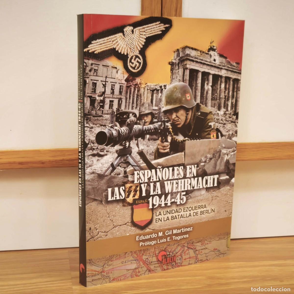 Militaria: DIVISI&Oacute;N AZUL - ESPA&Ntilde;OLES EN LAS SS Y LA WEHRMACHT 1944-45