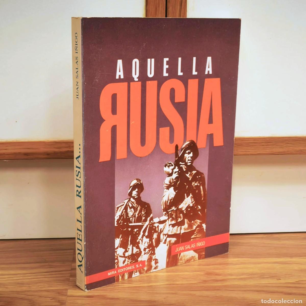 Militaria: DIVISI&Oacute;N AZUL - AQUELLA RUSIA - JUAN SALAS I&Ntilde;IGO