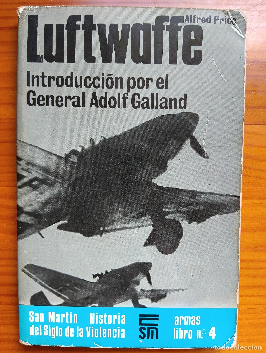 Militaria: Luftwafe. Alfred Price. Editorial San Martin