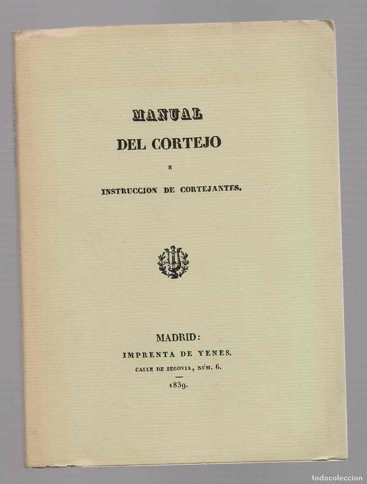 Militaria: MANUAL DEL CORTEJO E INSTRUCCION DE CORTEJANTES. TIRADA LIMITADA, LAMINAS EN COLOR