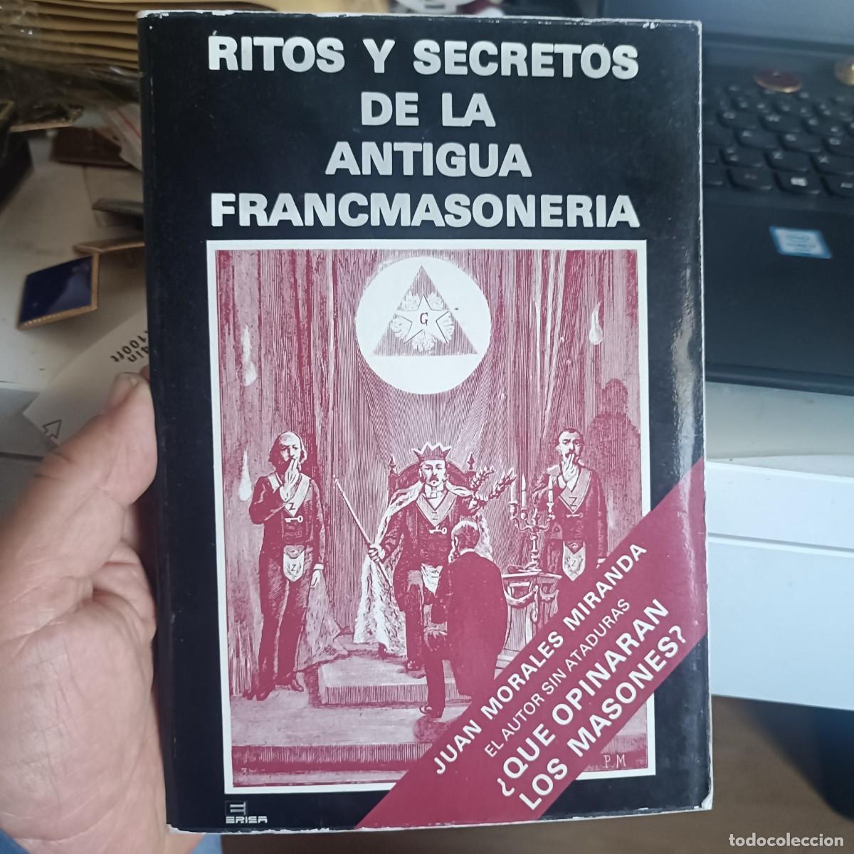 Militaria: RITOS Y SECRETOS DE LA ANTIGUA FRANCMASONER&Iacute;A. - MORALES MIRANDA, Juan.