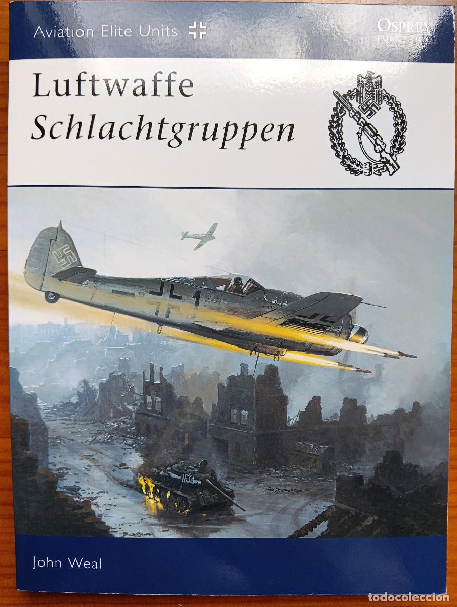 Militaria: Luftwaffe Schlachtgruppen. Osprey aviation elite units