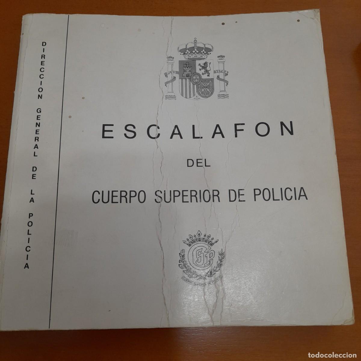 Militaria: ESCALAFON CUERPO SUPERIOR DE POLICIA DE 1982 PUBLICADO POR LA DIRECCION GENERAL DE LA POLICIA
