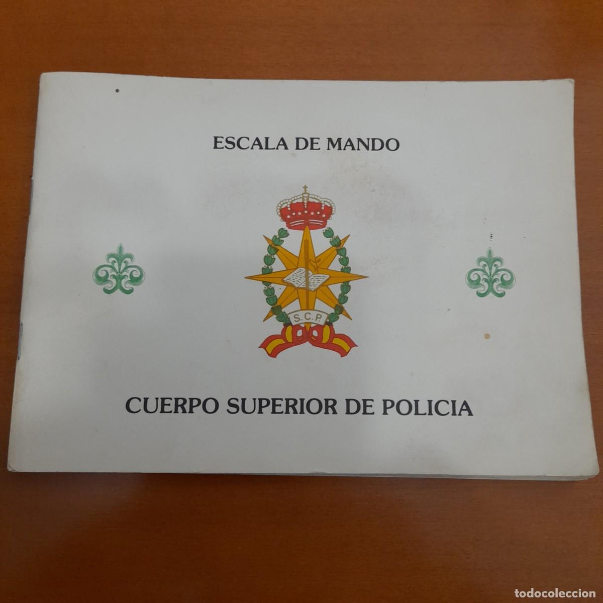 Militaria: ESCALA DE MANDO DEL CUERPO SUPERIOR DE POLICIA DE 1984 SINDICATO COMISARIOS DE POLICIA