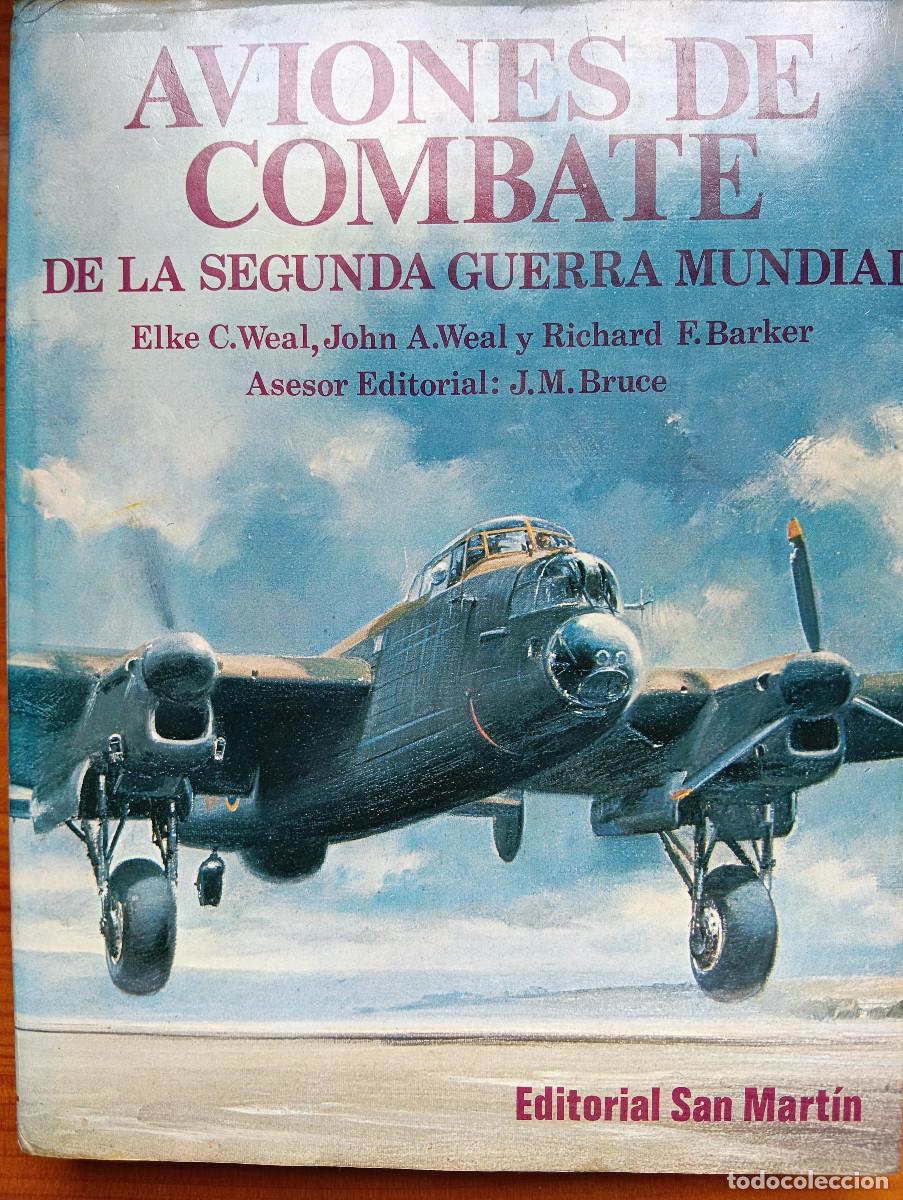 Militaria: Aviones de combate de la Segunda Guerra Mundial. Editorial San Martin
