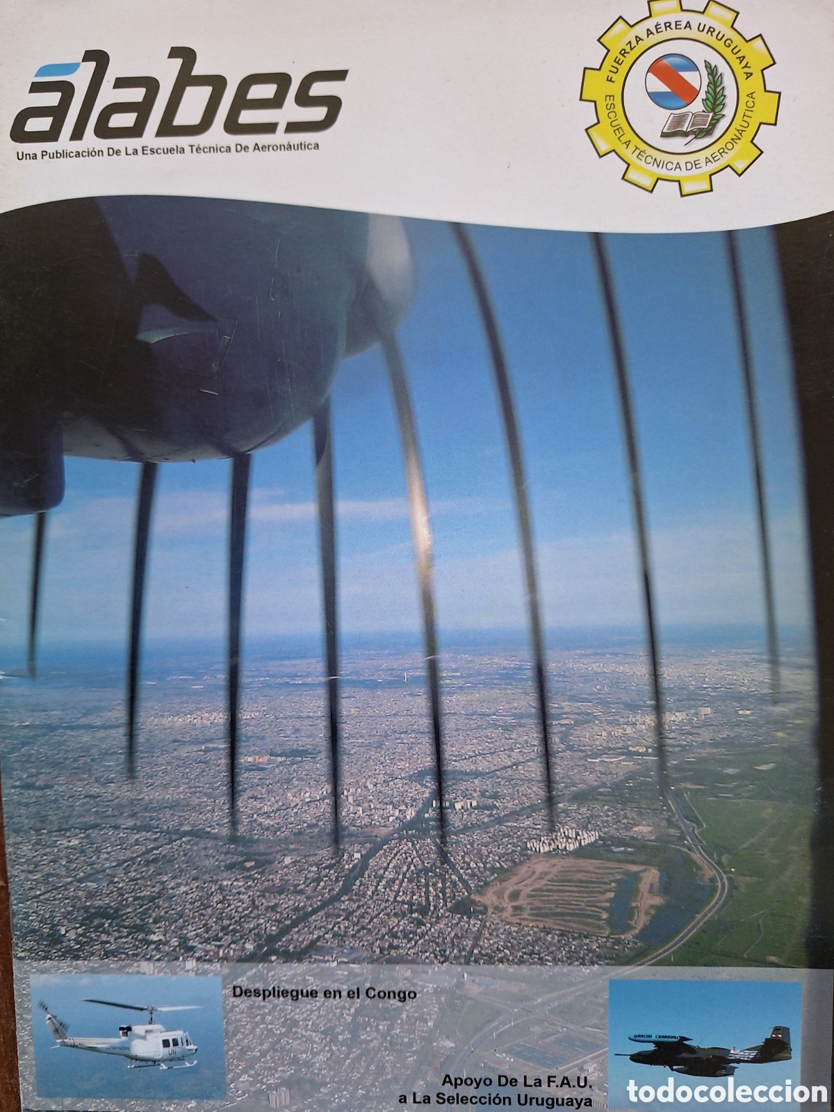 Militaria: REVISTA ALABES DE LA ESCUELA TECNICA DE AERONAUTICA URUGUAY A&Ntilde;O 2010