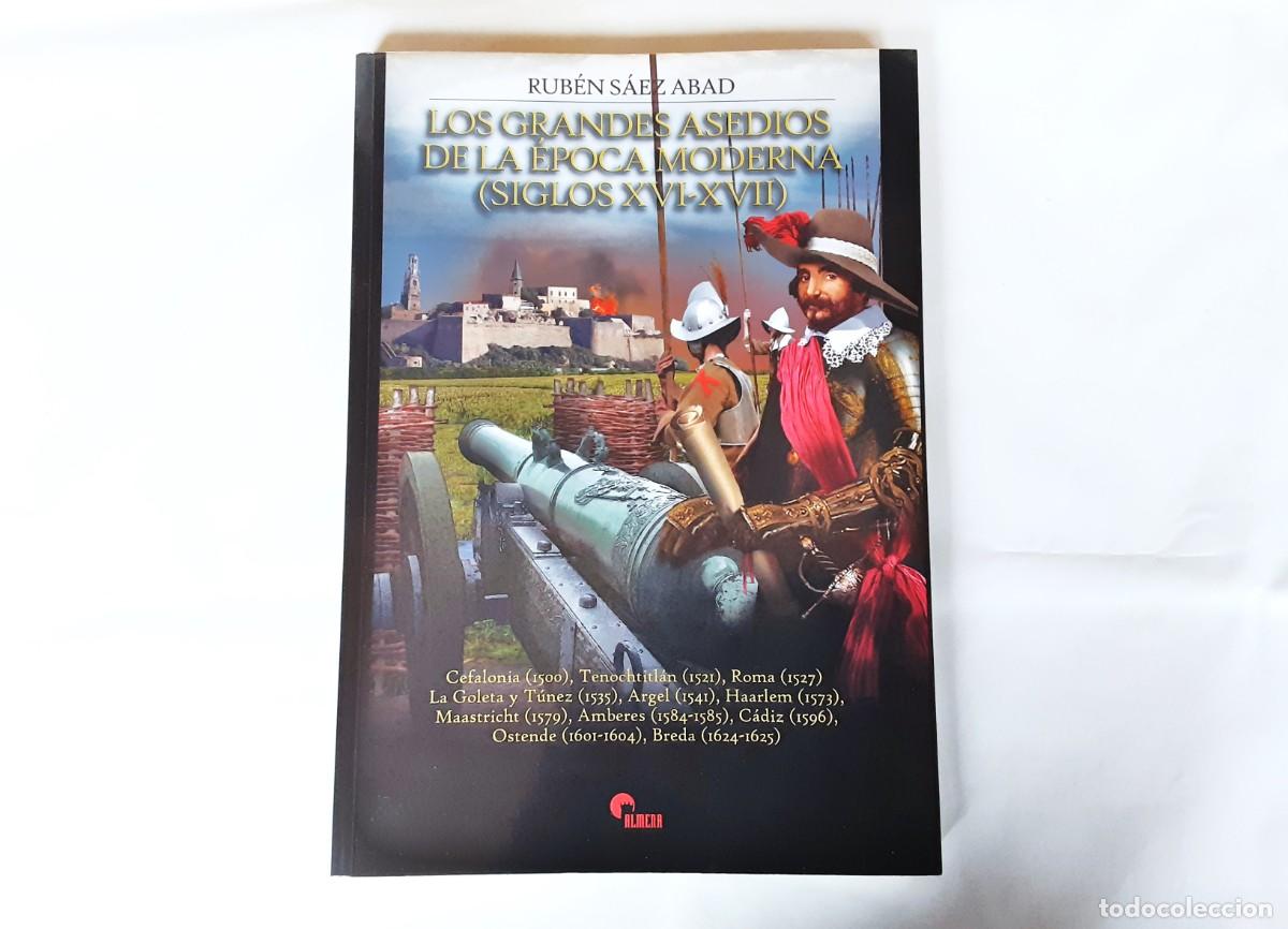 Militaria: LOS GRANDES ASEDIOS DE LA EPOCA MODERNA S XVI - XVII
