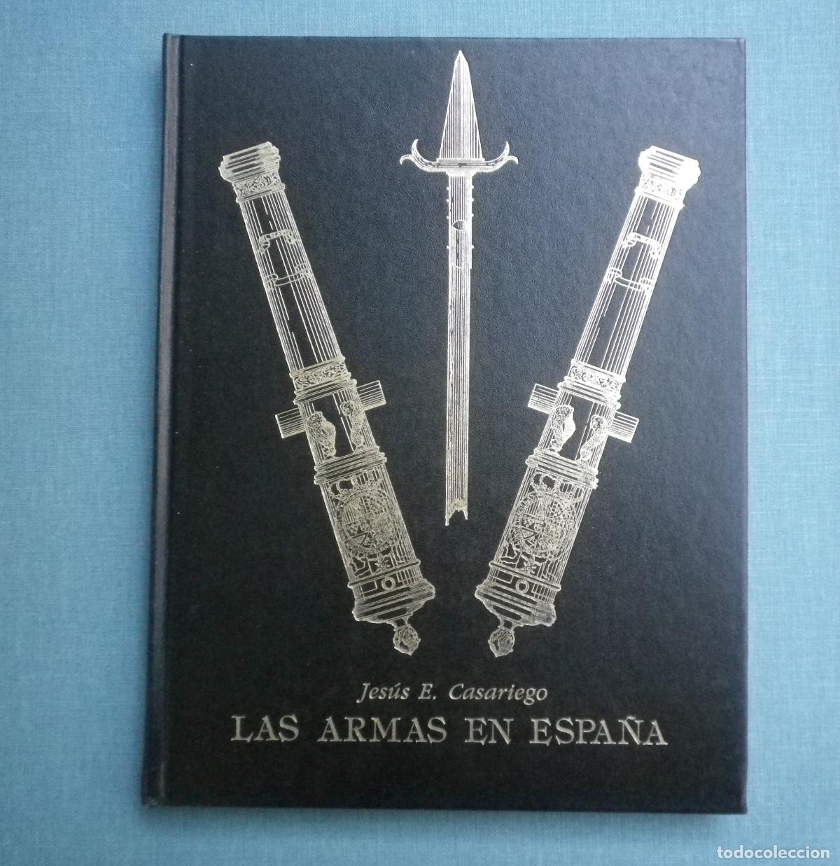 Militaria: Las Armas en Espa&ntilde;a, Jes&uacute;s E. Casariego