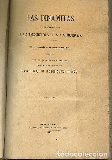 Militaria: LAS DINAMITAS Y SUS APLICACIONES A LA INDUSTRIA Y A LA GUERRA, 1878