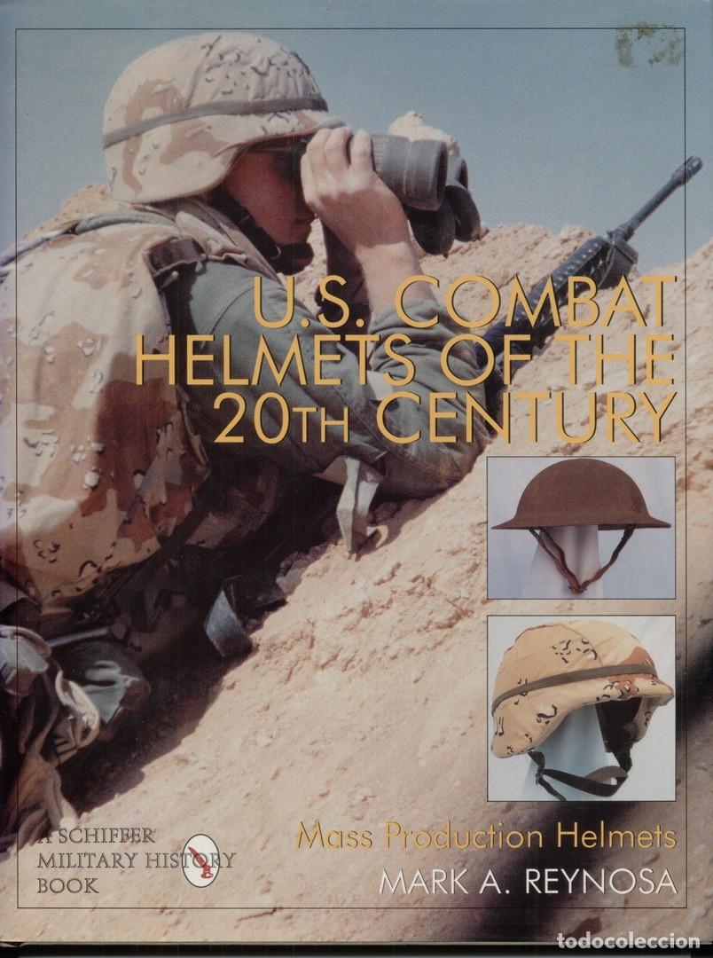 Militaria: US COMBAT HELMETS OF THE 20TH CENTURY SCHIFFER