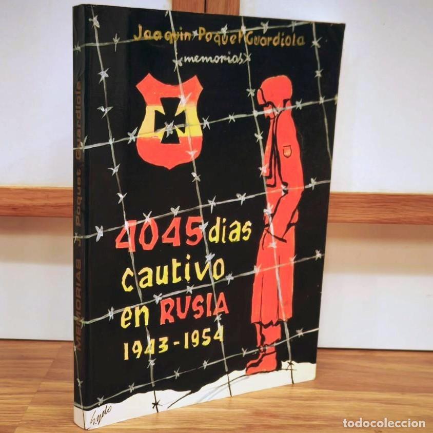 Militaria: DIVISION AZUL - 4045 dias cautivo en Rusia 1943-54