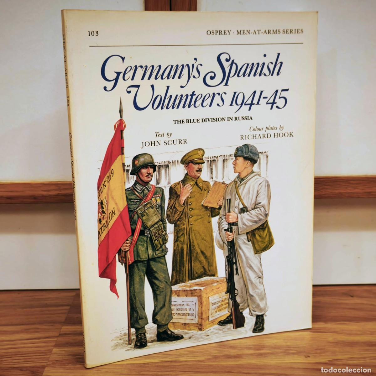 Militaria: DIVISION AZUL - OSPREY - GERMANY'S SPANISH VOLUNTEERS 1941-45 - MEN AT ARMS