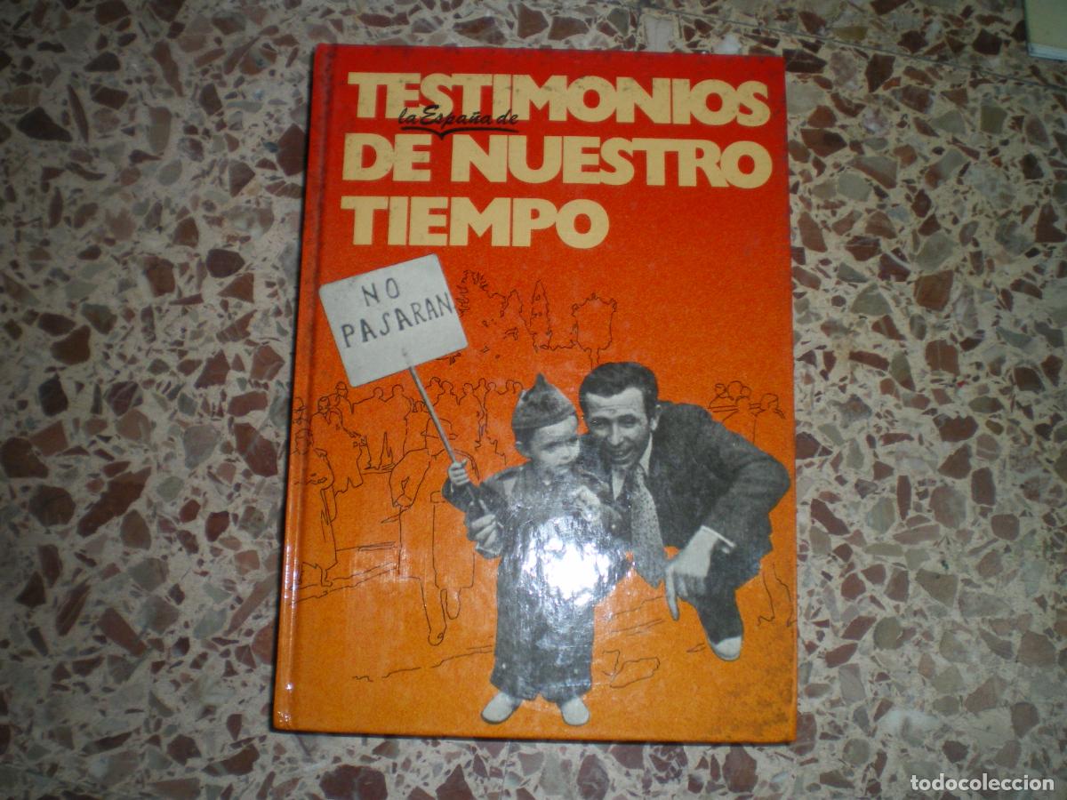 Militaria: GUERRA CIVIL: TESTIMONIOS DE NUESTRO TIEMPO
