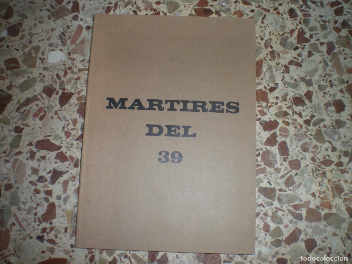 Militaria: GUERRA CIVIL: MARTIRES DEL 39, AUTOEDICION