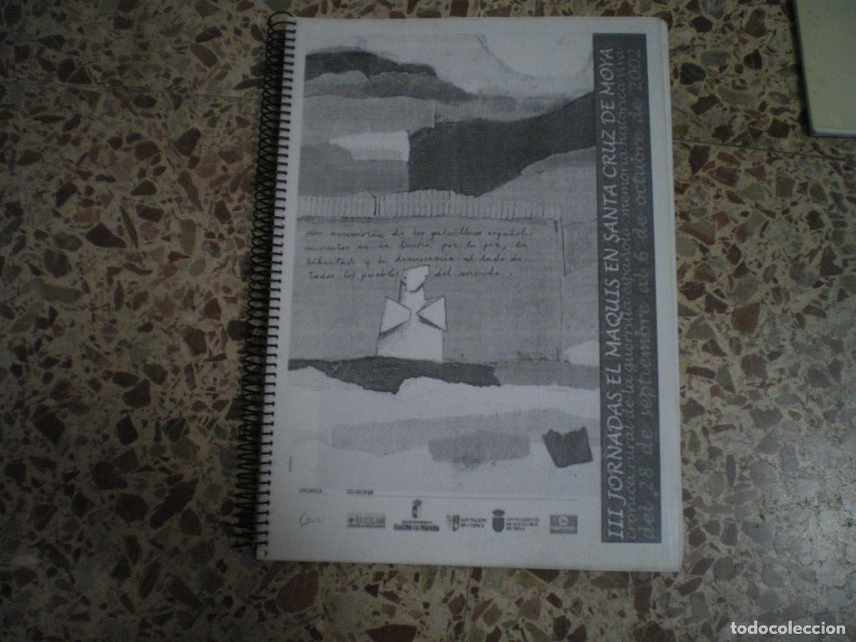 Militaria: JORNADAS MAQUIS EN SANTA CRUZ DE MOYA, 2002, GUERRA CIVIL, GUERRILLEROS