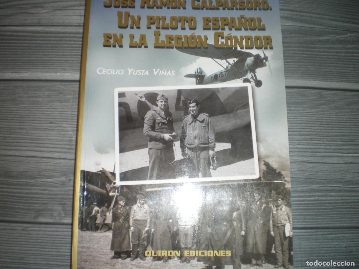 Militaria: GUERRA CIVIL: UN PILOTO ESPA&Ntilde;OL EN LA LEGION CONDOR, C. YUSTA VI&Ntilde;AS
