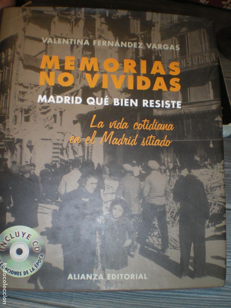 Militaria: GUERRA CIVIL: MEMORIAS NO VIVIDAS, VALENTINA FERNANDEZ VARGAS