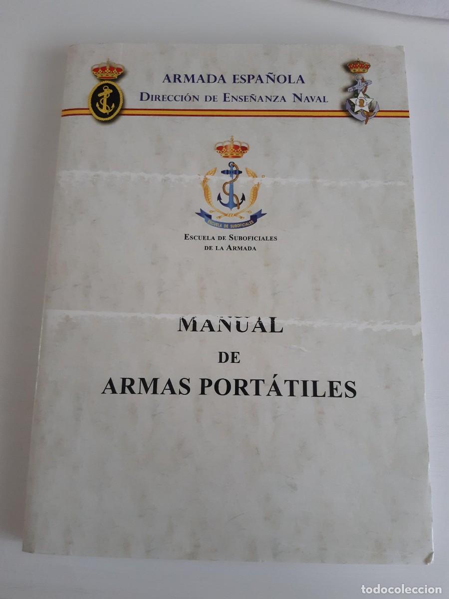 Militaria: MANUAL DE ARMAS PORTATILES ARMADA ESPA&Ntilde;OLA PISTOLA STAR FNP FUSIL ASALTO CETME METRALLADORA MG 42